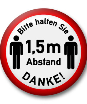 Bitte halten Sie 1,5 m Abstand Danke!