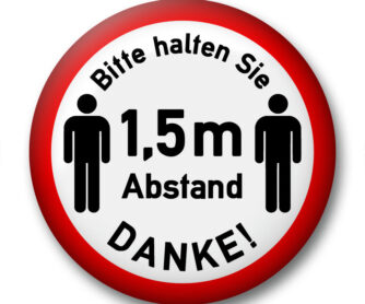 Bitte halten Sie 1,5 m Abstand Danke!
